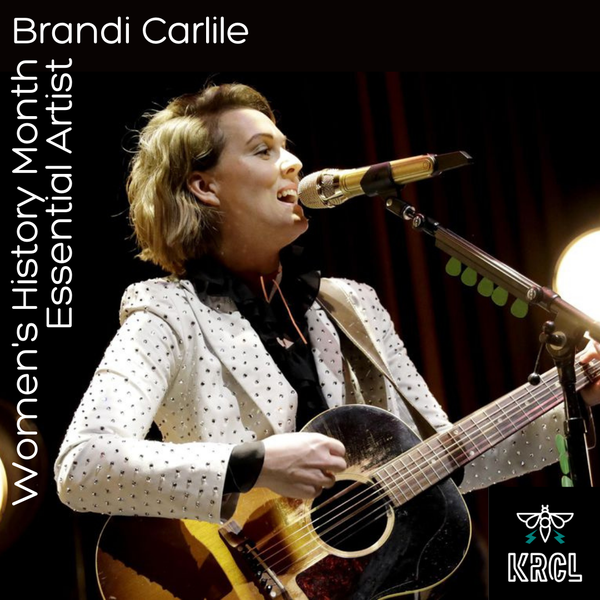 Women's History Month Essential Artist: Brandi Carlile